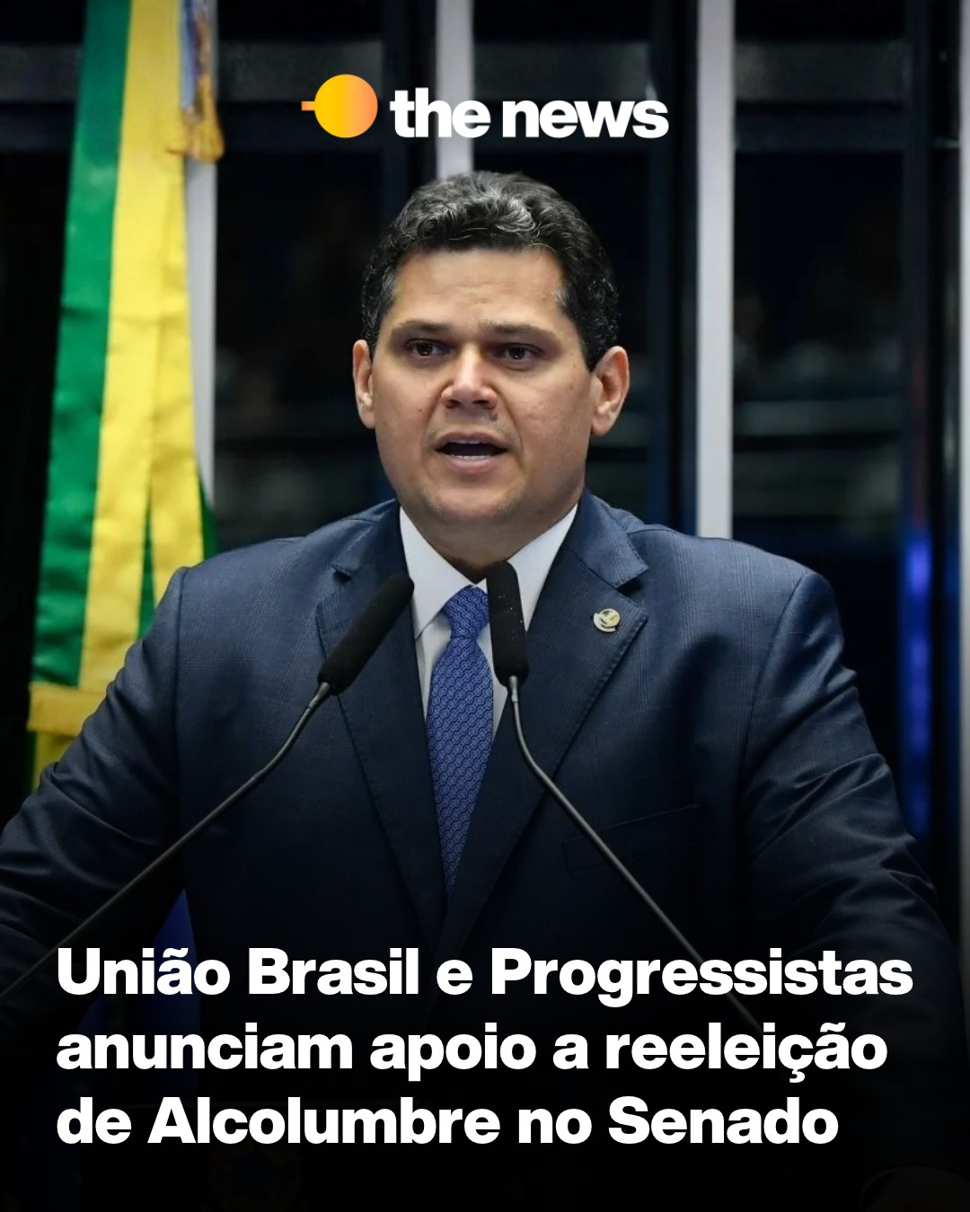 A federação União Brasil e PP anunciou apoio à reeleição de Alcolumbre no Senado