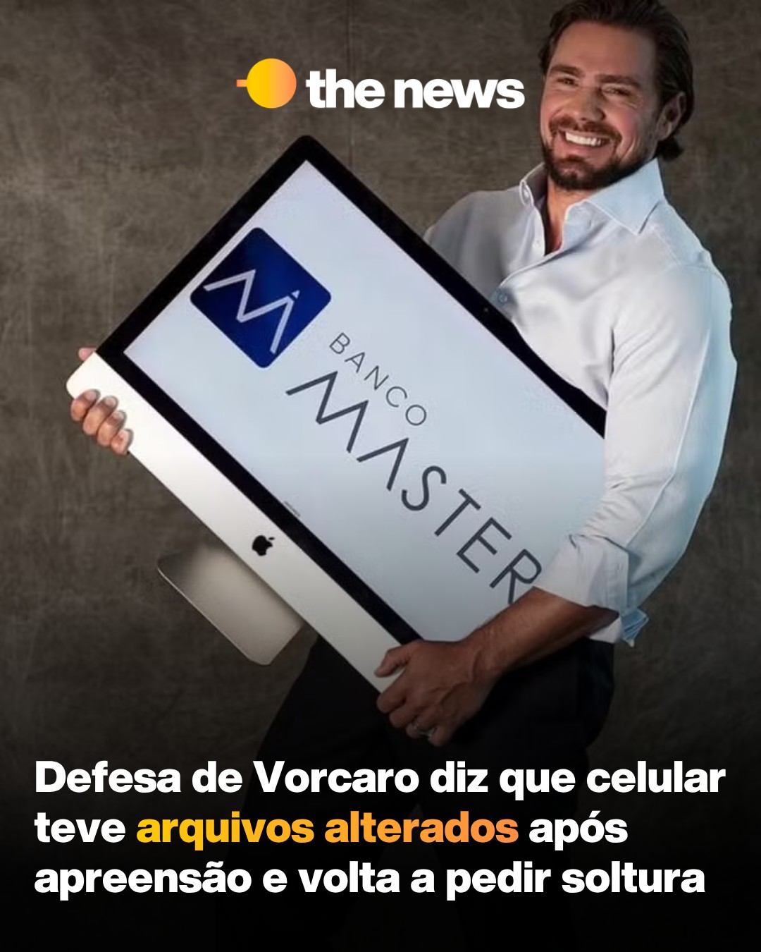 A defesa Vorcaro apresentou ao STF um laudo técnico apontando que o celular do ex-banqueiro foi adulterado