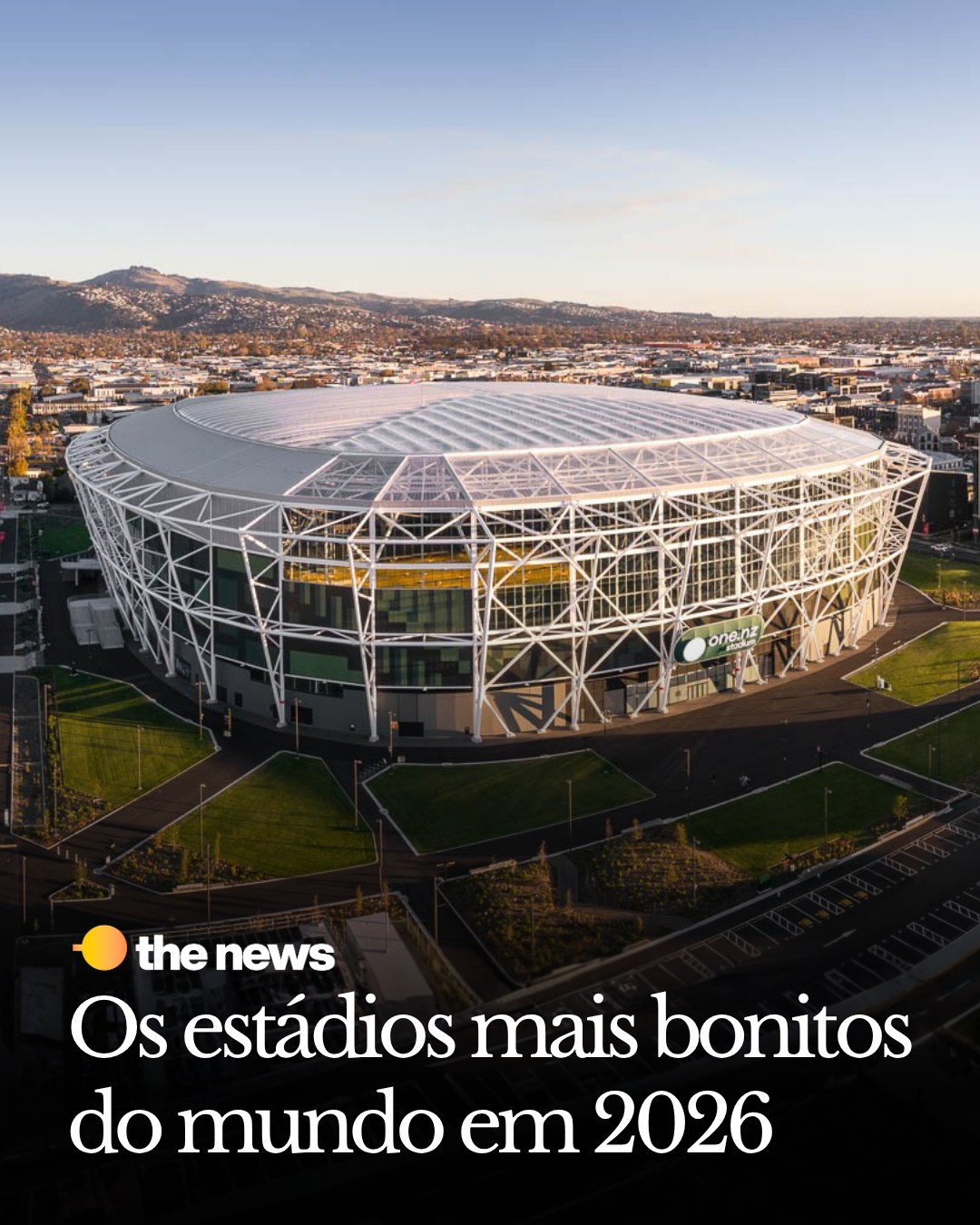 Os estádios mais bonitos do mundo em 2026